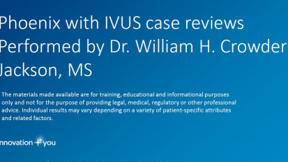 Case Review: Phoenix with IVUS : Performed by Dr. Crowder