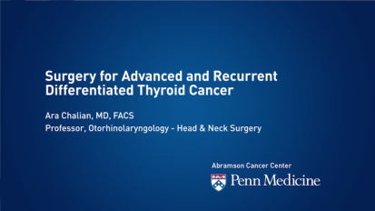 Surgery for Advanced and Recurrent Differentiated Thyroid Cancer