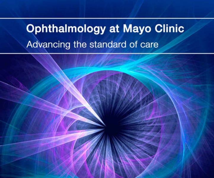 Ophthalmology at Mayo Clinic Advancing the standard of care Mayo Clinic
