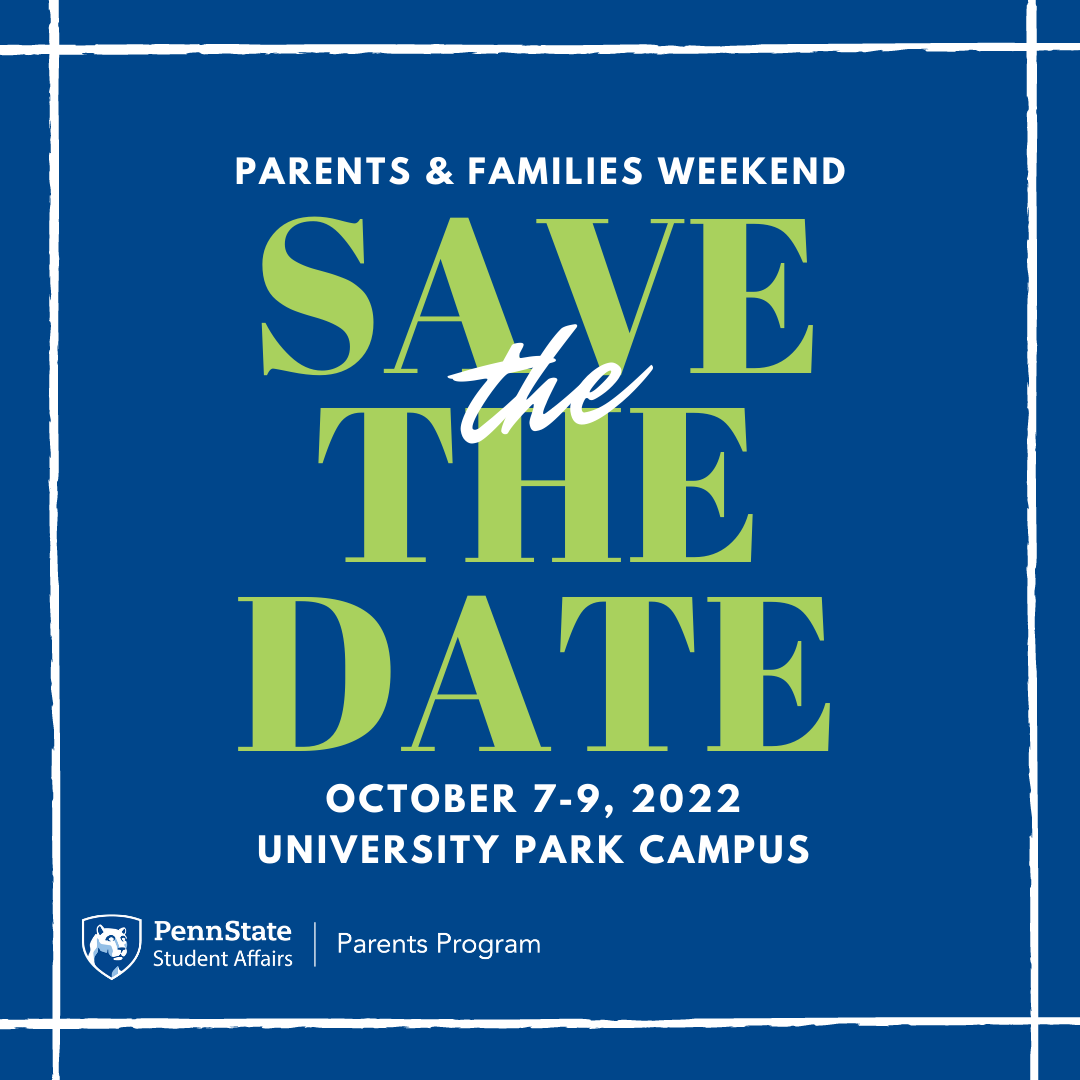 Save the Date Parents & The Penn State Parent and Family Experience