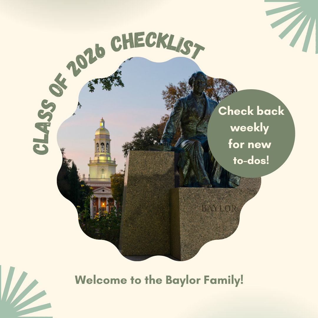 Class of 2026 Checklist The Baylor Parent Portal