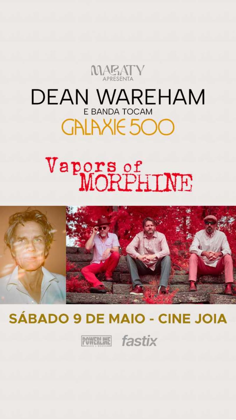 Vapors of Morphine e Dean Wareham em São Paulo @ São Paulo - SP