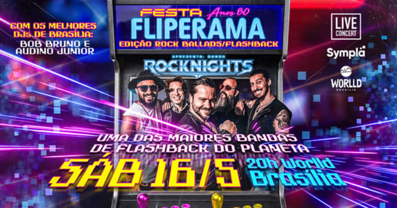Festa Fliperama Anos 80 - Edição Rock Ballads/Flashback @ Brasília - DF