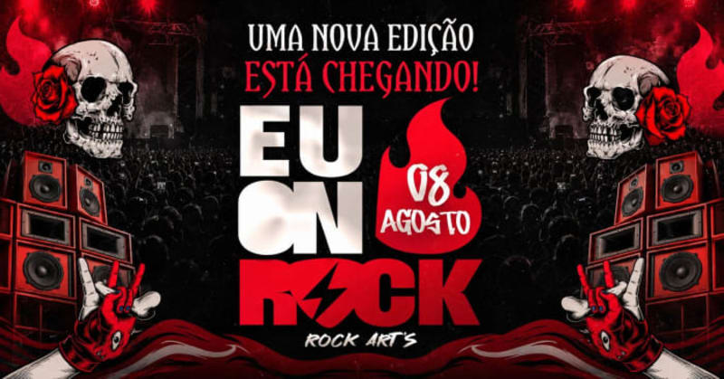Eu On Rock – 3ª Edição @ Eunápolis - BA