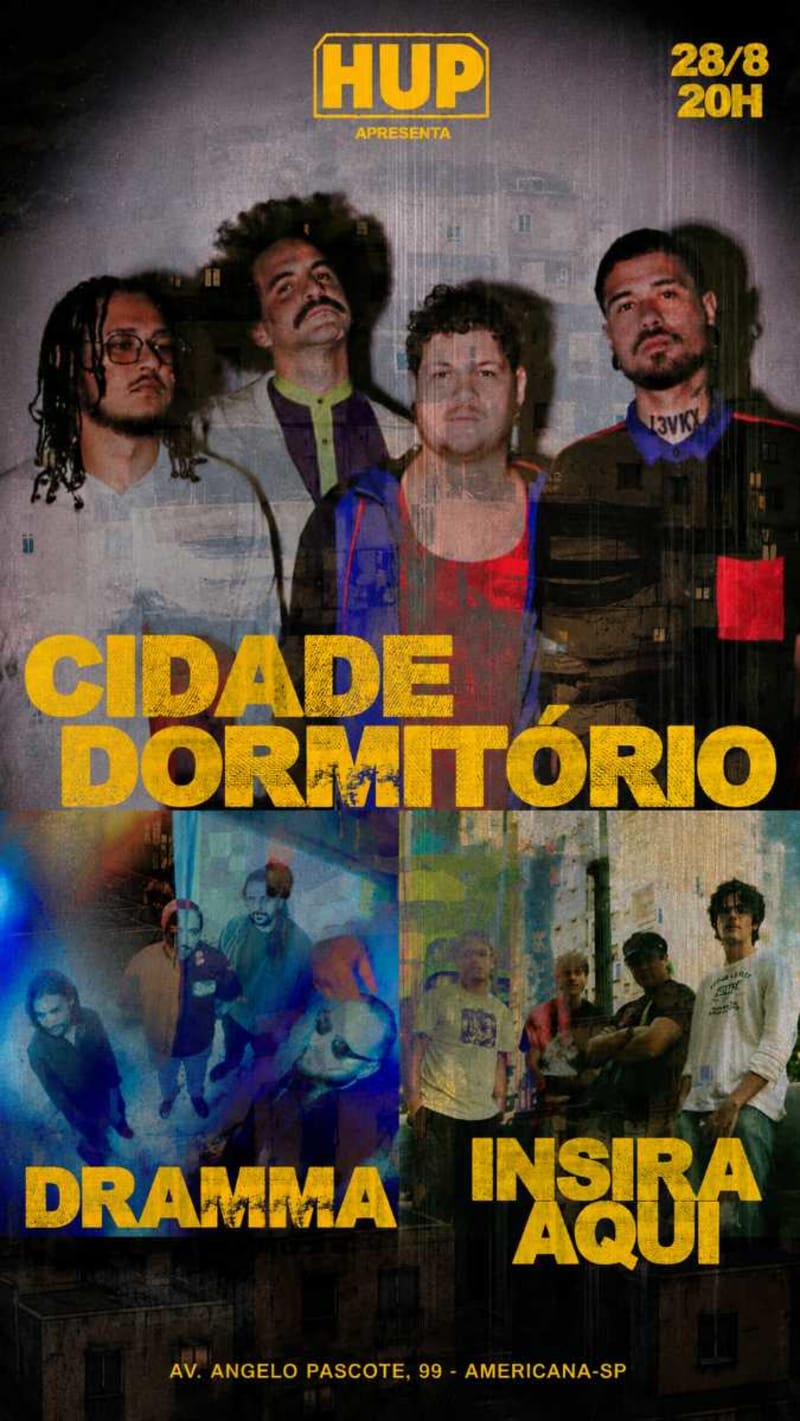 Cidade Dormitório, Insira Aqui e Dramma @ Americana - SP