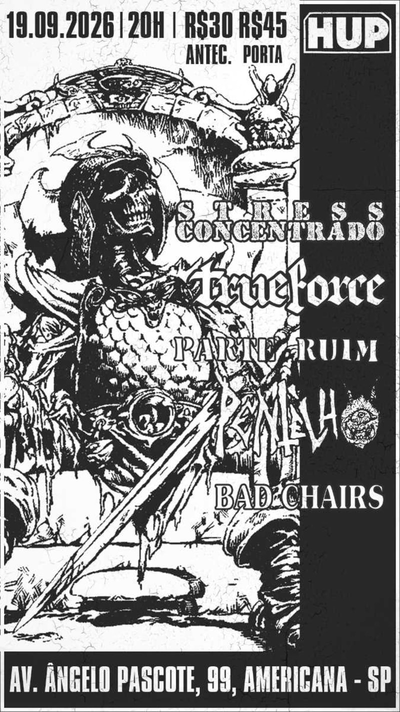 Stress Concentrado, True Foce, Parte Ruim, Pentelho e Bad Chairs na HUP @ Americana - SP