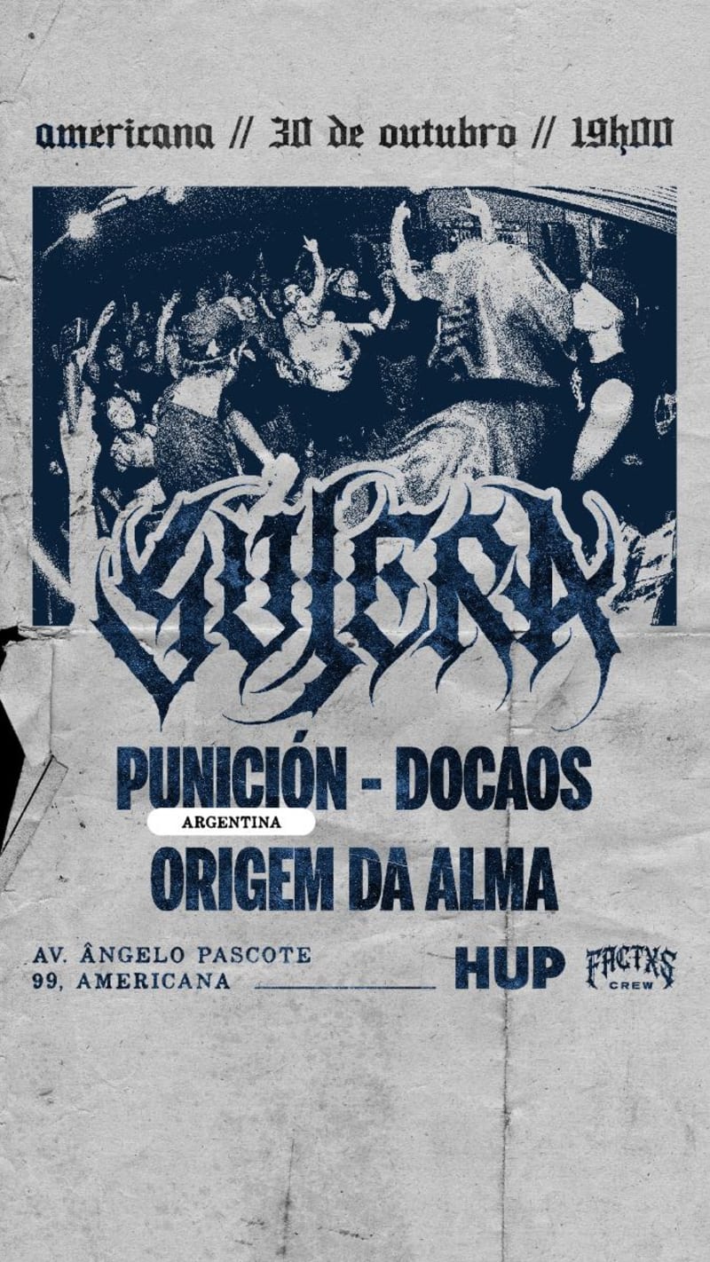 HUP apresenta: SUJERA, PUNICIÓN (ARG), DOCAOS e ORIGEM DA ALMA @ Americana - SP