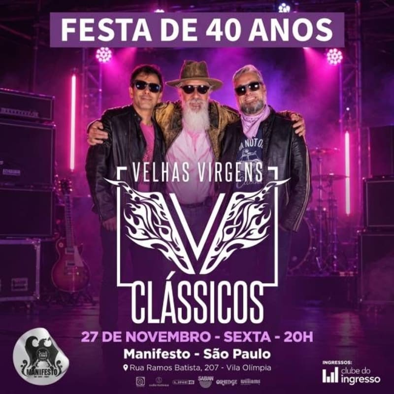 Velhas Virgens Festa de 40 Anos - Clássicos! @ São Paulo - SP