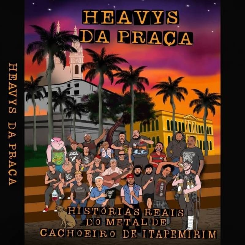 Documentário Heavys da Praça - Histórias Reais do Metal de Cachoeiro de Itapemirim @ Cachoeiro De Itapemirim - ES