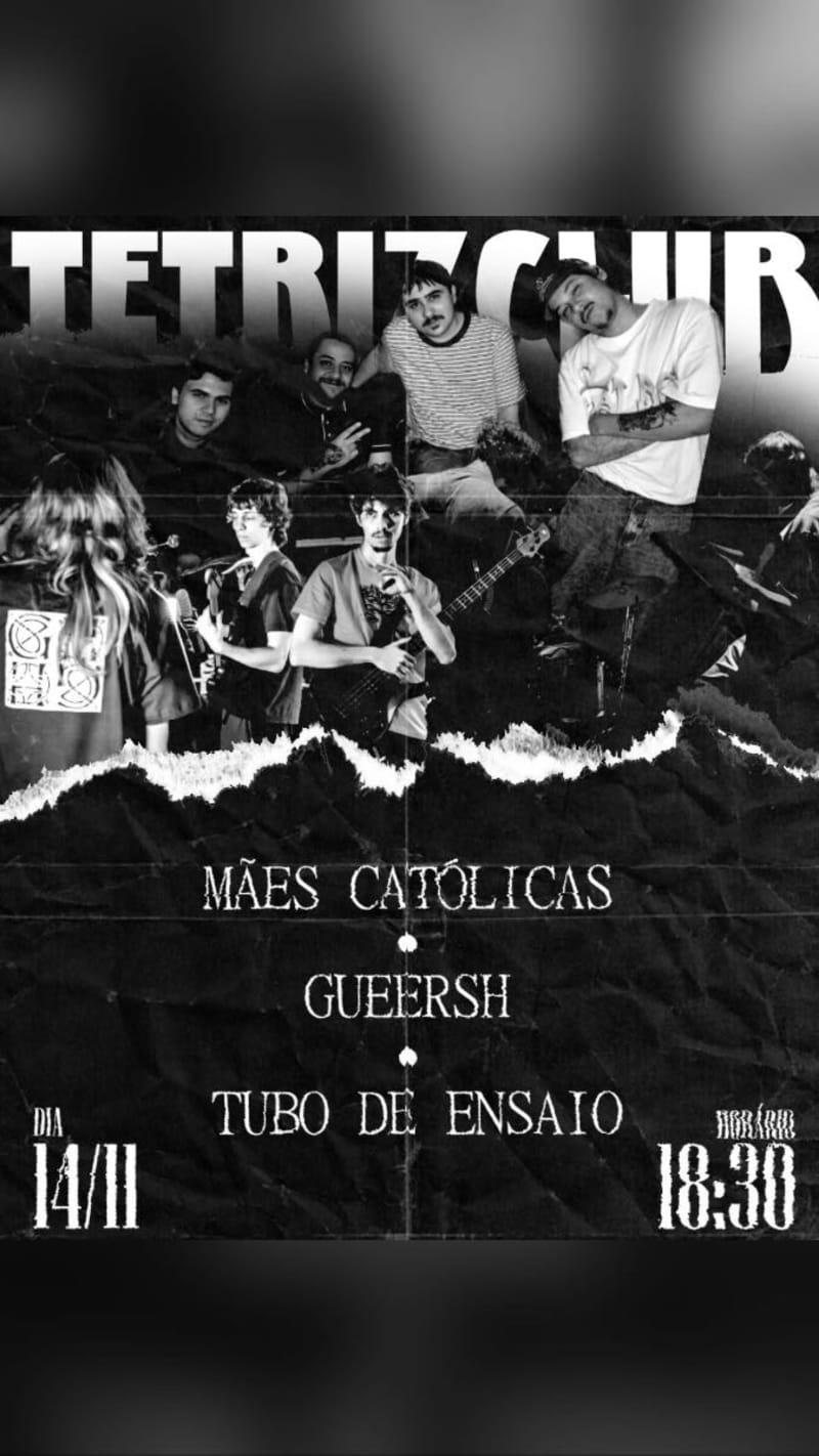 Mães Católicas + Gueersh + Tubo de Ensaio @ Campinas - SP