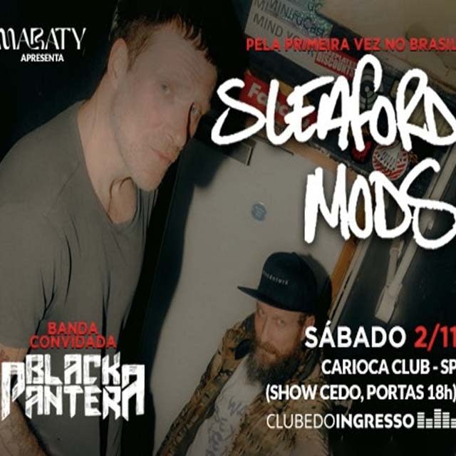 Sleaford Mods e Black Pantera em São Paulo @ São Paulo - SP