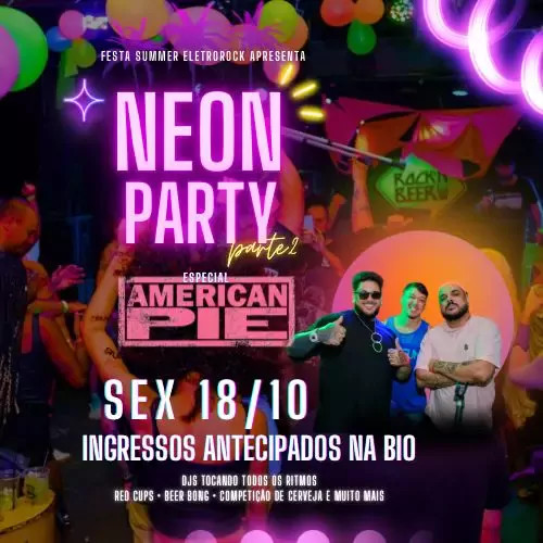 Festa Neon American Pie @ São Gonçalo - RJ