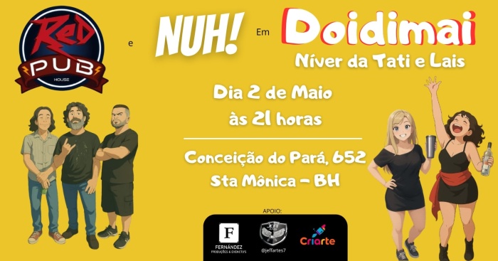 Nuh!!!! Doidimai Niver Da Laiz E Tati @ Belo Horizonte - MG
