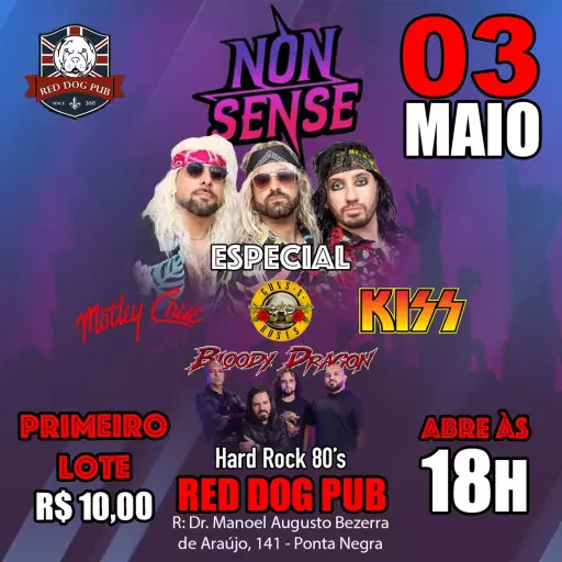 NonSense Especial Kiss Guns E Motley @ Natal - RN