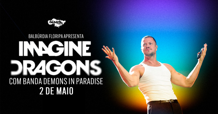 Especial Imagine Dragons - Com a Banda Demons in Paradise @ Florianópolis - SC
