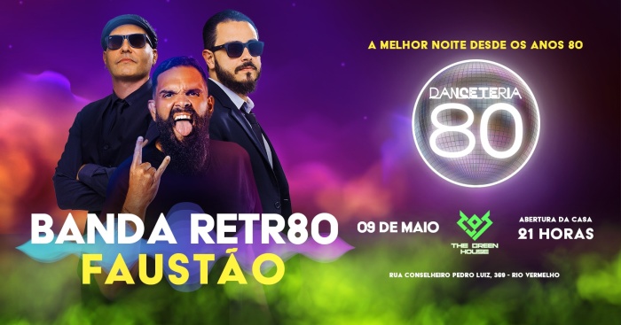 Danceteria 80 Com Faustão E Retr80 @ Salvador - BA
