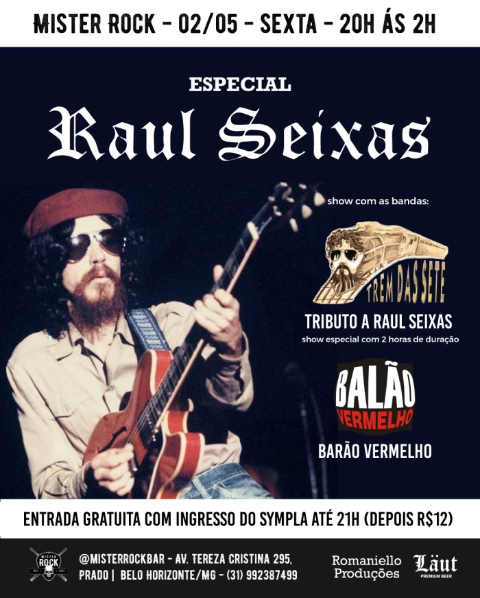 Especial Raul Seixas: Show Especial de 2 Blocos com Trem das Sete e Balão @ Belo Horizonte - MG