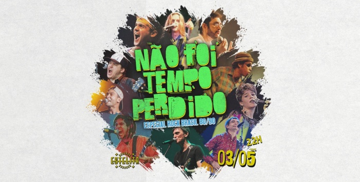 Não Foi Tempo Perdido | Especial Rock Brasil 80s e 90s @ Recife - PE