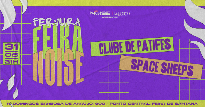 Fervura Feira Noise 2025 @ Feira De Santana - BA
