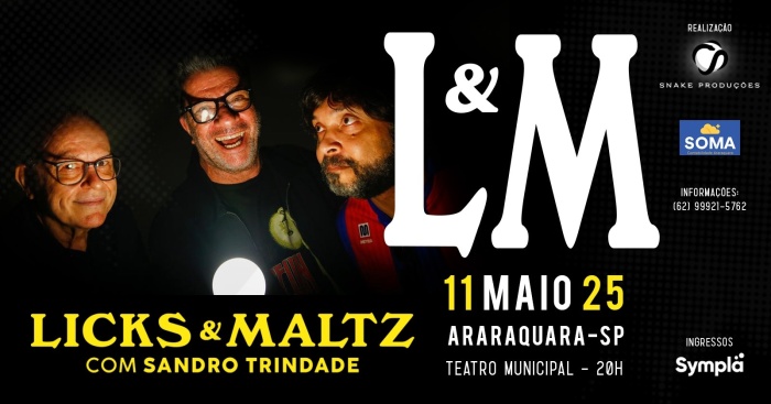 Licks & Maltz com Sandro Trindade @ Araraquara - SP