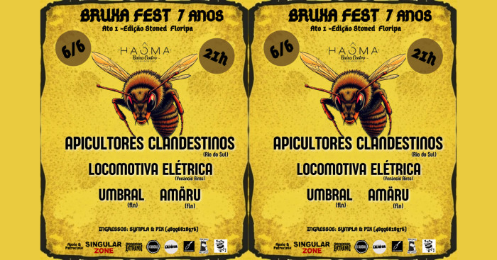 Bruxa Fest 7 Anos - Floripa Ato 1: Edição Stoned @ Florianópolis - SC