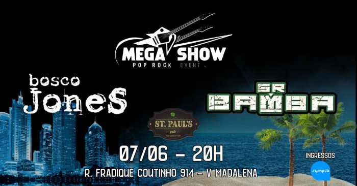Mega Show - Bosco Jones & Sr. Bamba no St. Paul´s @ São Paulo - SP