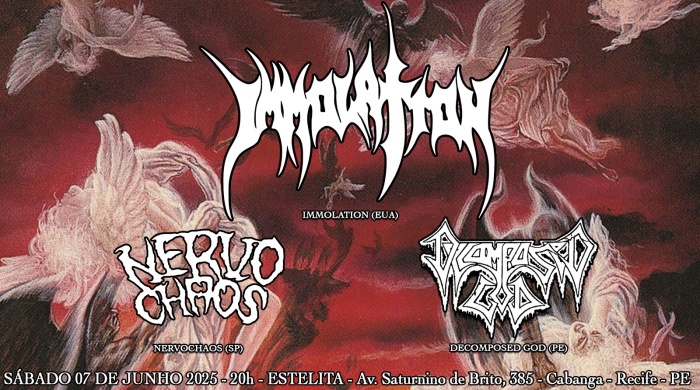 Immolation - NervoChaos - Decomposed God @ Recife - PE