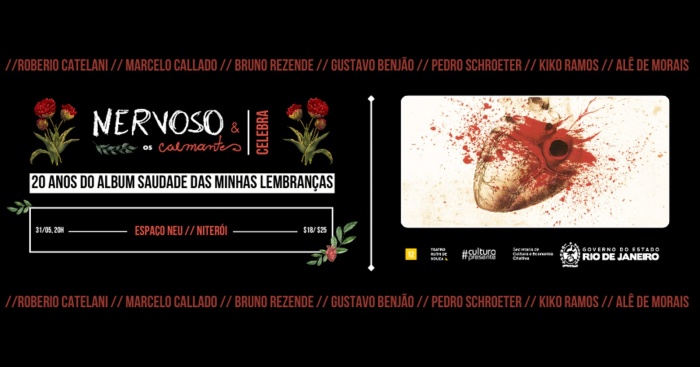 Nervoso & Os Calmantes - 20 Anos Do Álbum Saudades Das Minhas Lembranças @ Niterói - RJ