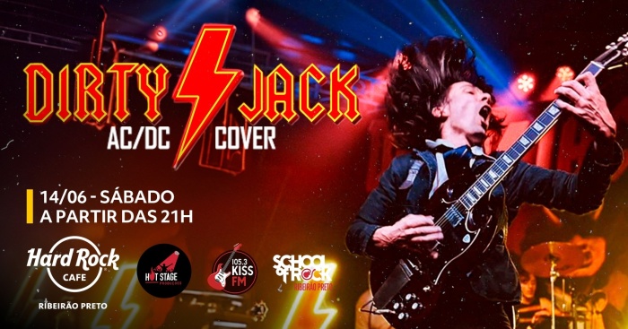 Dirty Jack – O Poder do AC/DC Ao Vivo no Hard Rock Cafe! @ Ribeirão Preto - SP