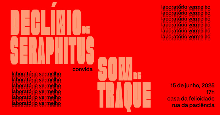 Laboratório Vermelho: O Declínio de Seraphitus Convida Som de Traque @ Salvador - BA