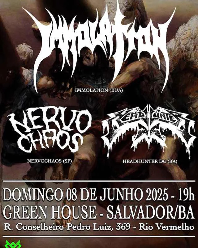 Immolation, Headhunter DC & NervoChaos @ Salvador - BA