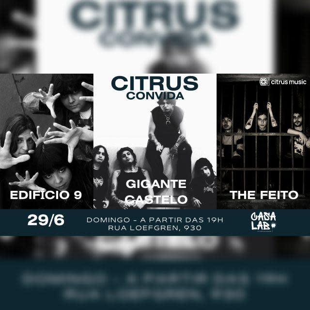 Citrus Convida - The Feito, Gigante Castelo e Edificio 09 na Casa Lab @ São Paulo - SP