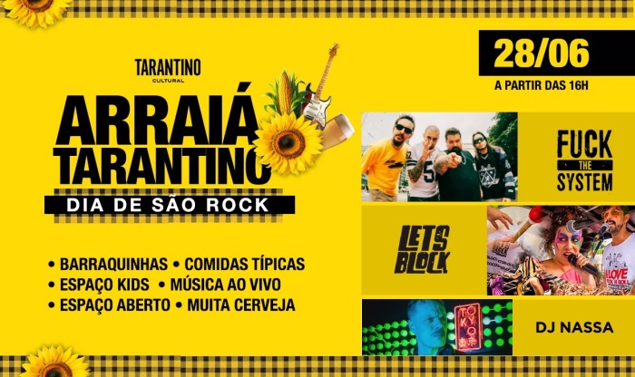 Arraiá Tarantino - Dia de São Rock @ São Paulo - SP