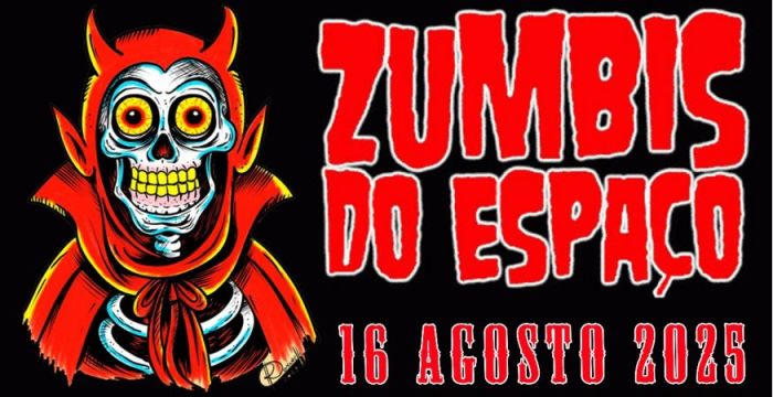 Zumbis Do Espaço @ São Paulo - SP