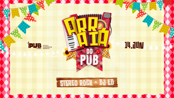 Arraiá do Pub: Stereo Rock + Dj Ed @ Mogi Guaçu - SP
