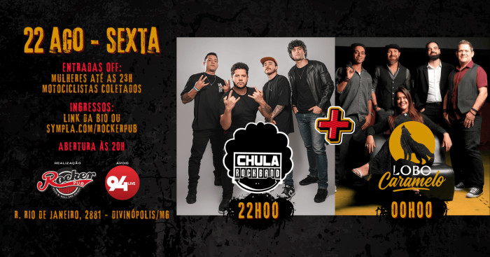 Ingresso 22/08 - Chula Rock Band + Lobo Caramelo @ Divinópolis - MG