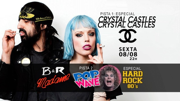 08/08 Bats E Robots + Pop E Wave - Lista De Desconto - Especial Crystal Castles + Hard Rock 80's @ São Paulo - SP