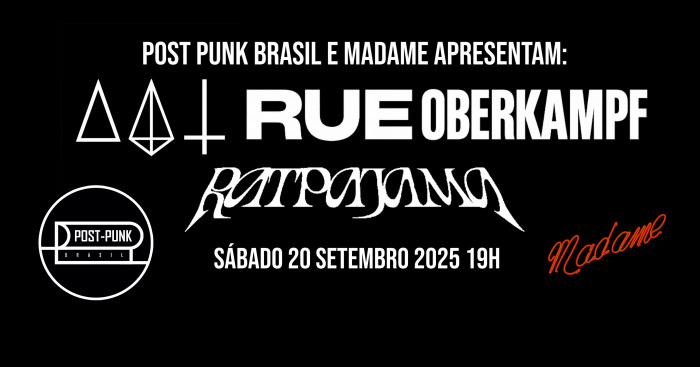 Post Punk Brasil: Rue Oberkampf (De) + Ratpajama (Br) @ São Paulo - SP