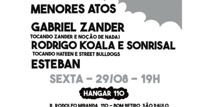 Menores Atos + Gabriel Zander + Rodrigo Koala + Tavares @ São Paulo - SP