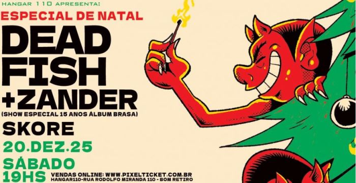 Dead Fish – Especial de Natal @ São Paulo - SP