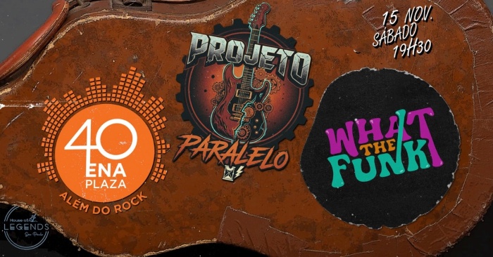 Bandas 40ena - Projeto Paralelo - What the Funk @ São Paulo - SP