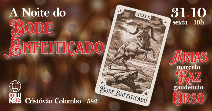 A Noite do Bode Enfeitiçado @ Porto Alegre - RS