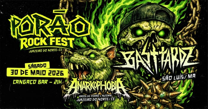 Porão Rock Fest 2026 - Basttardz (MA) em Juazeiro do Norte + Anarkophobia (CE) @ Juazeiro Do Norte - CE