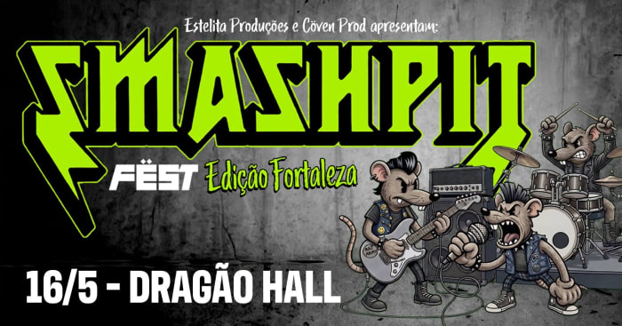 SMASHPIT FËST @ Fortaleza - CE