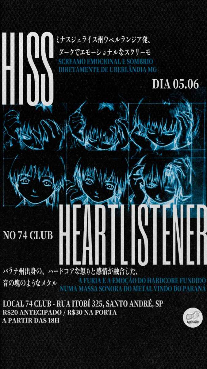 HISS & HEARTLISTENER no 74 Club @ Santo André - SP