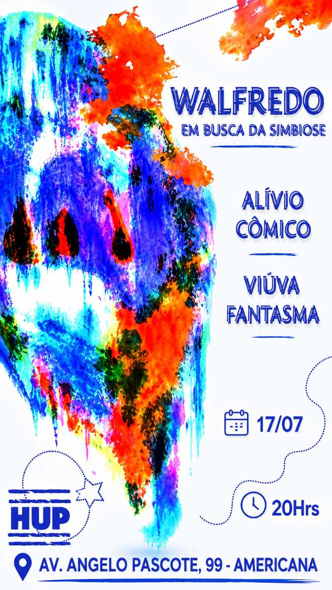 WALFREDO EM BUSCA DA SIMBIOSE, ALÍVIO CÔMICO e VIÚVA FANTASMA @ Americana - SP