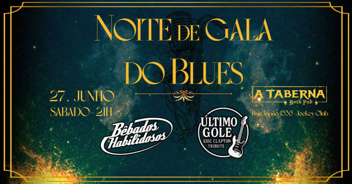 Noite de Gala do Blues @ Campo Grande - MS