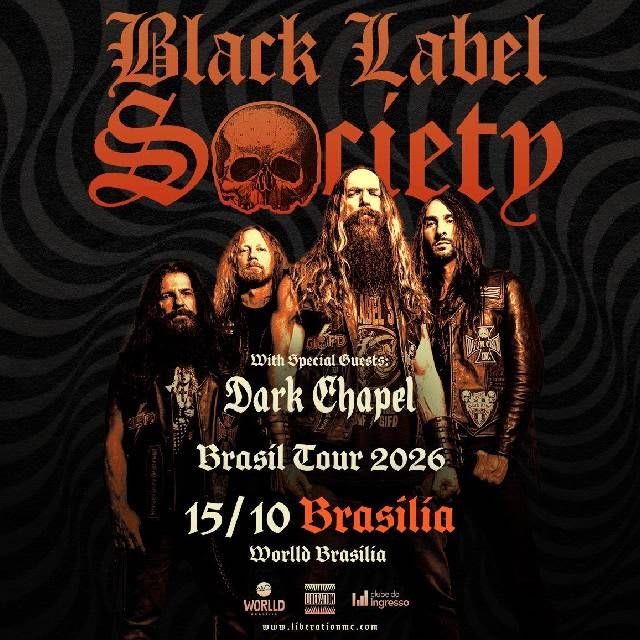 Black Label Society / Dark Chapel - Brasília @ Brasília - DF