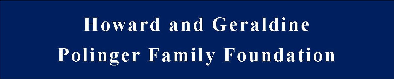 Logo for "HOWARD AND GERALDINE POLINGER FAMILY FOUNDATION"