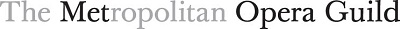 Logo for "The Metropolitan Opera Guild Inc"